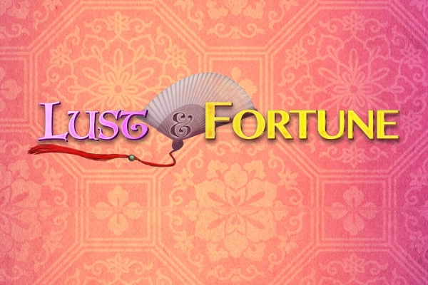 08547 lust and fortune